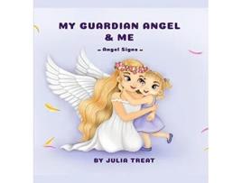 Livro My Guardian Angel and Me de Julia Treat (Inglês)