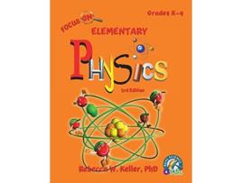 Livro Focus On Elementary Physics Student Textbook 3rd Edition softcover de Rebecca W Keller Ph D (Inglês)