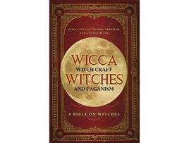 Livro Wicca Witch Craft Witches and Paganism Hardback Version A Bible on Witches Witch Book Witches Spells and Magic 1 de Julia Steyson (Inglês)