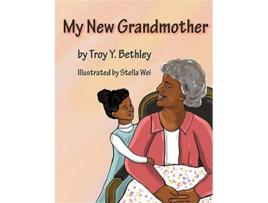 Livro My New Grandmother de Troy Y Bethley (Inglês)
