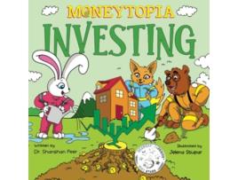 Livro Moneytopia Investing Financial Literacy for Children de Dr Shanshan Peer Mba e Shanshan Peer (Inglês)