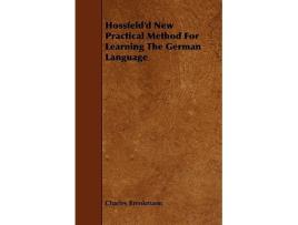 Livro Hossfeldd New Practical Method For Learning The German Language de Charles Brenkmann (Inglês)