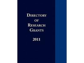 Livro Directory of Research Grants 2011 de Ed S Louis S Schafer (Inglês)