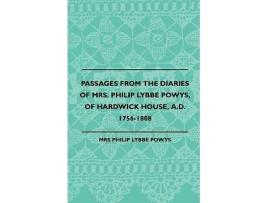 Livro Passages from the Diaries of Mrs Philip Lybbe Powys of Hardwick House AD 17561808 1899 de Philip Lybbe Powys (Inglês)