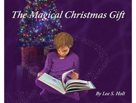Livro The Magical Christmas Gift Home Again One and All de Lee S Holt (Inglês - Capa Dura)