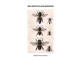 Livro Bee Genetics and Breeding de T E Rinderer (Inglês)