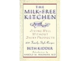 Livro The MilkFree Kitchen Living Well Without Dairy Products de Beth Kidder (Inglês)