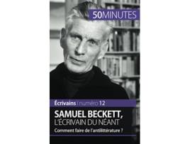 Livro Samuel Beckett lécrivain du néant Comment faire de lantilittérature Écrivains French Edition de Clémence Verburgh 50minutes (Francês)