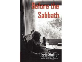 Livro Before the Sabbath de Eric Hoffer (Inglês)
