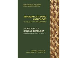 Livro Brazilian Art Song Anthology 25 pieces for voice and piano English and Portuguese Edition de Carol McDavit Flavio Mello (Inglês)