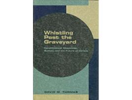Livro Whistling Past the Graveyard de David M Thomas (Inglês)