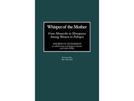 Livro Whisper of the Mother From Menarche to Menopause Among Women in Pohnpei de Maureen H Fitzgerald (Inglês)