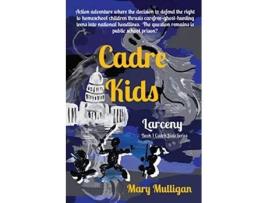 Livro Cadre Kids Larceny de Mary Mulligan (Inglês)