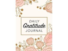 Livro Daily Gratitude Journal Pink Flowers with Rectangle Callout A 52Week Guide to Becoming Grateful de Blank Classic (Inglês)