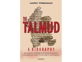 Livro THE TALMUD A BIOGRAPHY BANNED CENSORED AND BURNED THE BOOK THEY COULDNT SUPPRESS de Harry Freedman (Inglês)