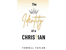 Livro The Identity of a Christian de Terrell Taylor (Inglês)