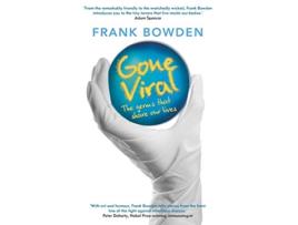 Livro Gone Viral The Germs that Share Our Lives de Frank Bowden (Inglês)