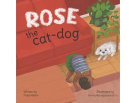 Livro Rose the catdog de Todd Albert (Inglês)