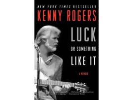 Livro Luck Or Something Like It de Kenny Rogers