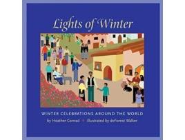 Livro Lights of Winter Winter Celebrations around the World de Heather Conrad (Inglês)