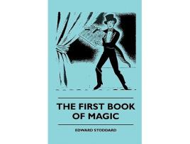 Livro The First Book Of Magic de Edward Stoddard (Inglês)