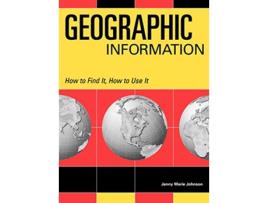 Livro Geographic Information de Jenny Marie Johnson (Inglês - Capa Dura)