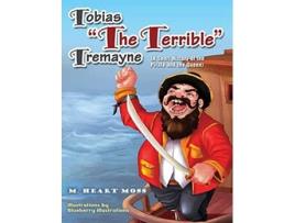 Livro Tobias The Terrible Tremayne de M Moss (Inglês)