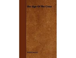 Livro The Sign Of The Cross de Wilson Barrett (Inglês)