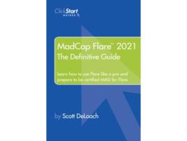 Livro MadCap Flare 2021 The Definitive Guide de Scott DeLoach (Inglês)