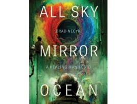 Livro All Sky, Mirror Ocean de Brad Necyk (Inglês)