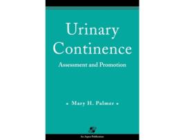 Livro Urinary Continence: Assessment And Promotion Mary H. Palmer, Diana Palmer (Inglês)