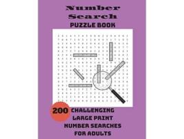 Livro Number Search Puzzle Book 200 Challenging Large Print Number Searches For Adults de Integer Puzzles (Inglês)