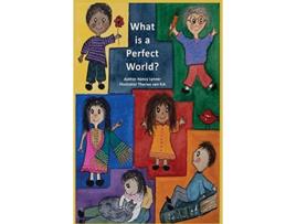 Livro What is a Perfect World de Nancy Lynner (Inglês)