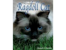 Livro The Friendly Floppy Ragdoll Cat Abridged Edition de Kimberly H Maxwell (Inglês)