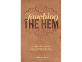 Livro Touching the Hem de Elizabeth A Johnson (Inglês)