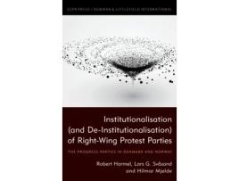 Livro institutionalisation (and de-institutionalisation) of right-wing protest parties de robert harmel,hilmar mjelde (inglês)