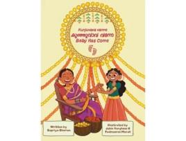 Livro Kunjuvava Vanne (Baby Has Come): Malayalam-English Bilingual Book with an Indian Baby Shower Story for Children Supriya Cherian (Inglês)