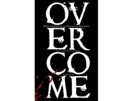 Livro Overcome Biblical Responses to Destructive Reactions Personal Edition de Joshua Staton (Inglês)