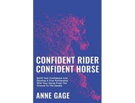 Livro Confident Rider Confident Horse de Anne Gage (Inglês)