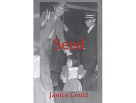 Livro Seed de Janice Gould (Inglês)