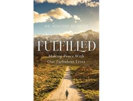 Livro Fulfilled Making Peace With Our Turbulent Lives de Percival Ricketts (Inglês)