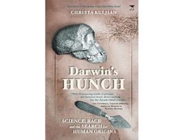 Livro Darwins Hunch Science Race and the Search for Human Origins de Christa Kuljian (Inglês)
