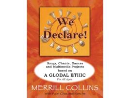Livro We Declare!: Songs, Chants, Dances and Multimedia Projects based on A Global Ethic Merrill Collins (Inglês)