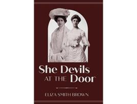 Livro She Devils at the Door de Eliza Smith Brown (Inglês)