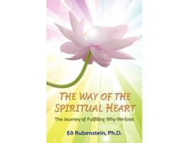 Livro The Way of The Spiritual Heart de Ed Rubenstein (Inglês)