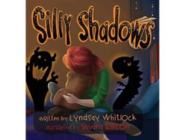Livro Silly Shadows de Lyndsay Whitlock (Inglês)