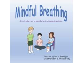 Livro Mindful Breathing An introduction to mindful and relaxing breathing de Dr S Banerjee (Inglês)
