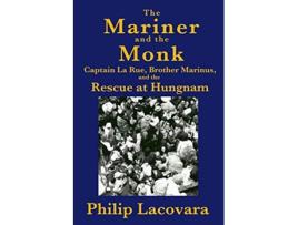 Livro The Mariner and the Monk de Philip Lacovara (Inglês)