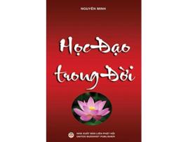Livro H?c d?o trong d?i Chia s? kinh nghi?m tu t?p Ph?t pháp Vietnamese Edition de Nguyên Minh (Vietnamita)