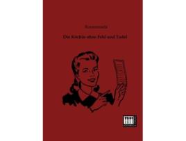 Livro Die Koechin ohne Fehl und Tadel German Edition de Rosamunda (Alemão)
